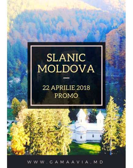 SLANIC MOLDOVA 2018!!